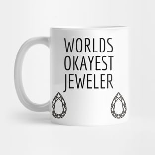 World okayest jeweler Mug